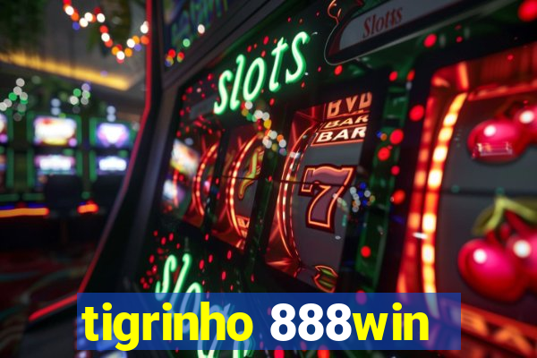 tigrinho 888win